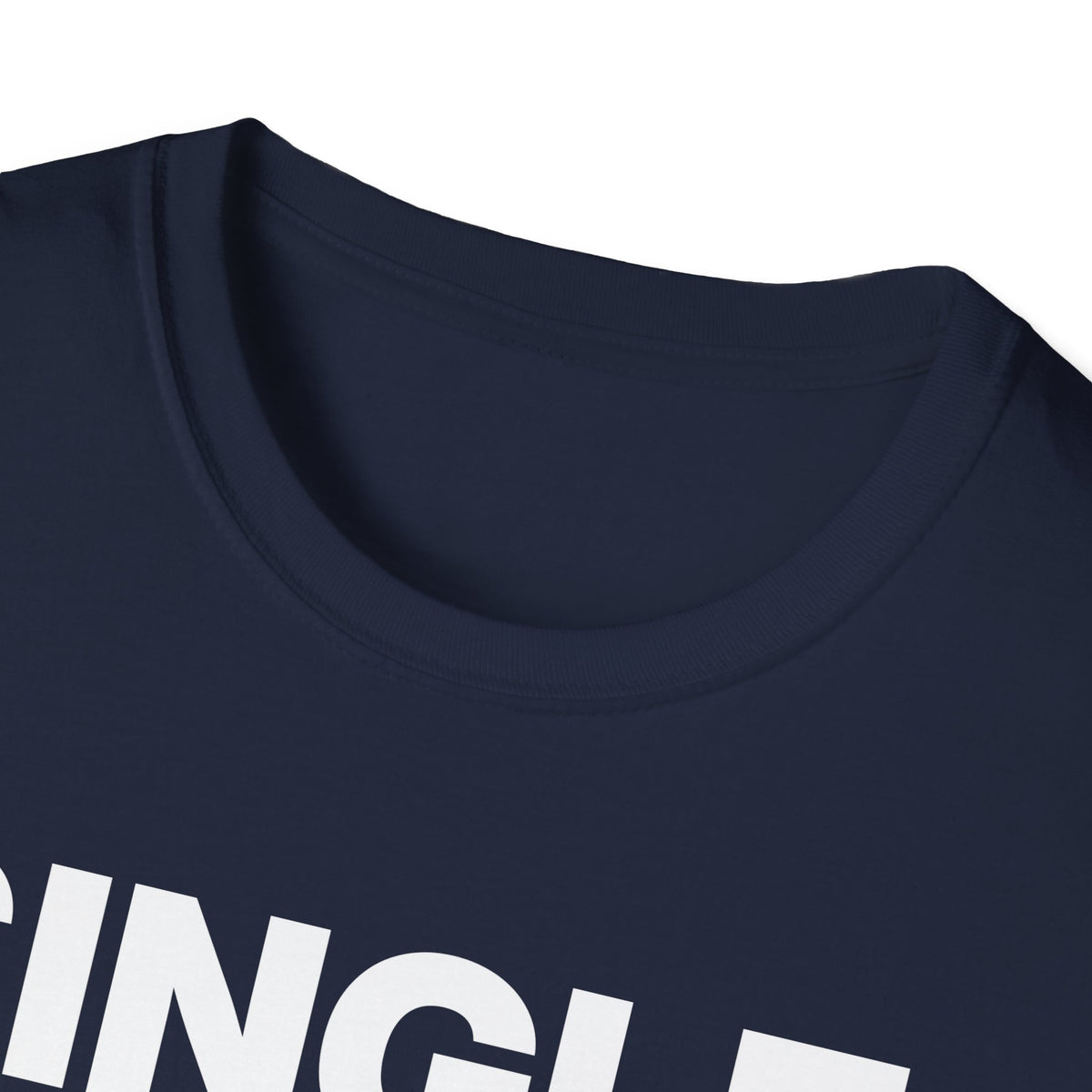 Single, Not Desperate. Okay, a Little. T-Shirt
