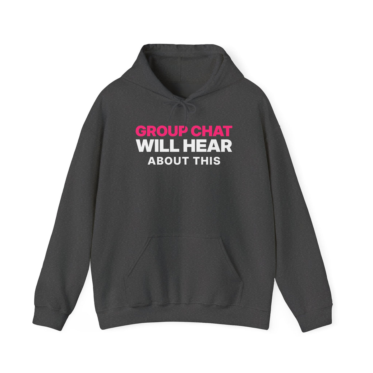 Group Chat Will Hear About This Hoodie