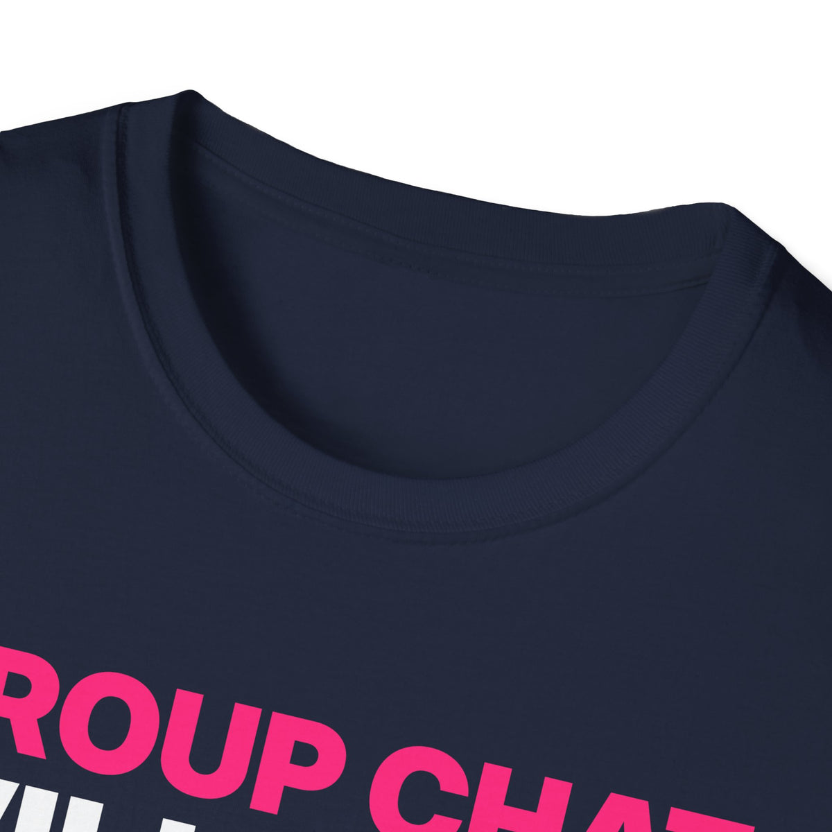 Group Chat Will Hear About This T-Shirt