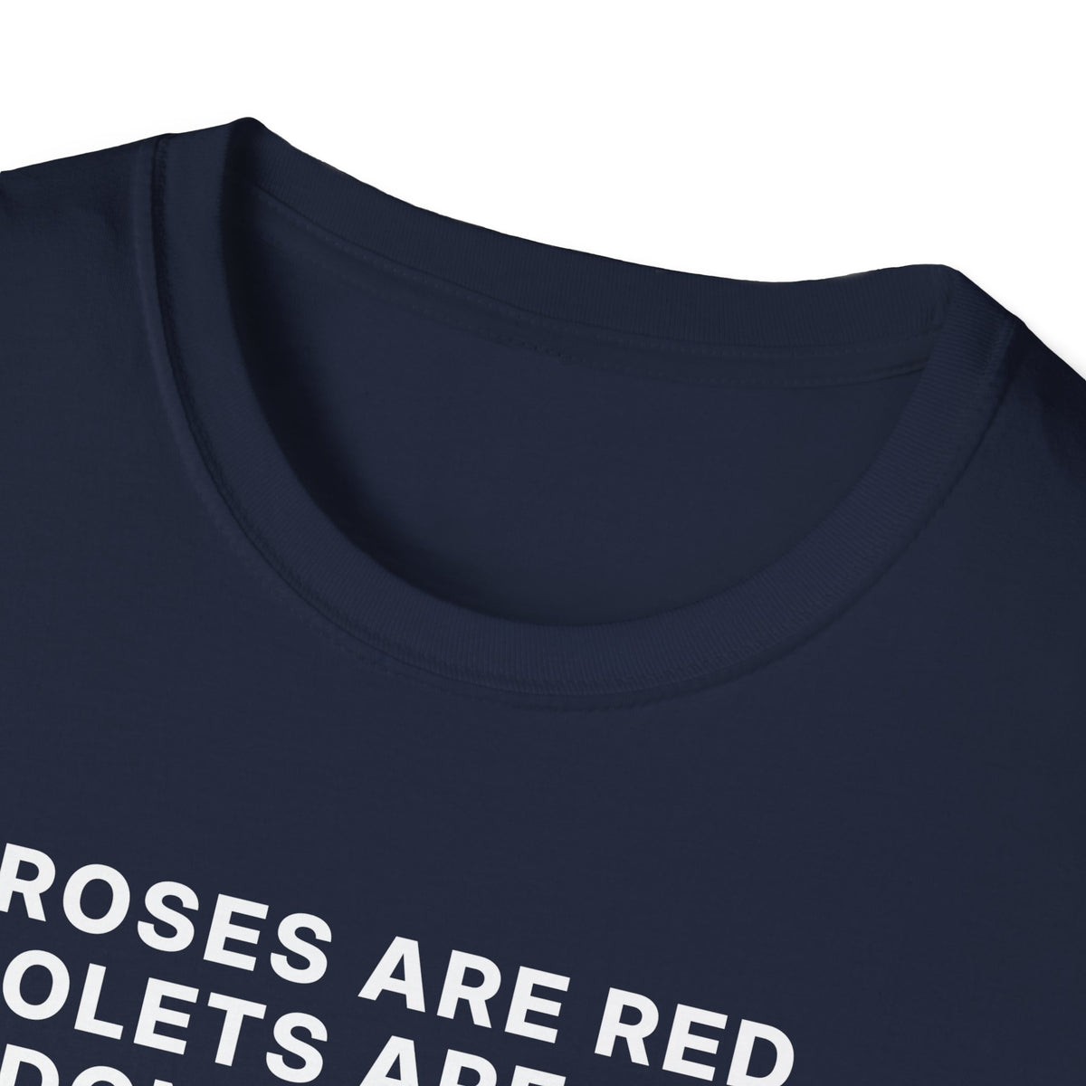 Roses Are Red. Violets Are Blue. Don't Be Shy, Show Me Your 80085 T-Shirt