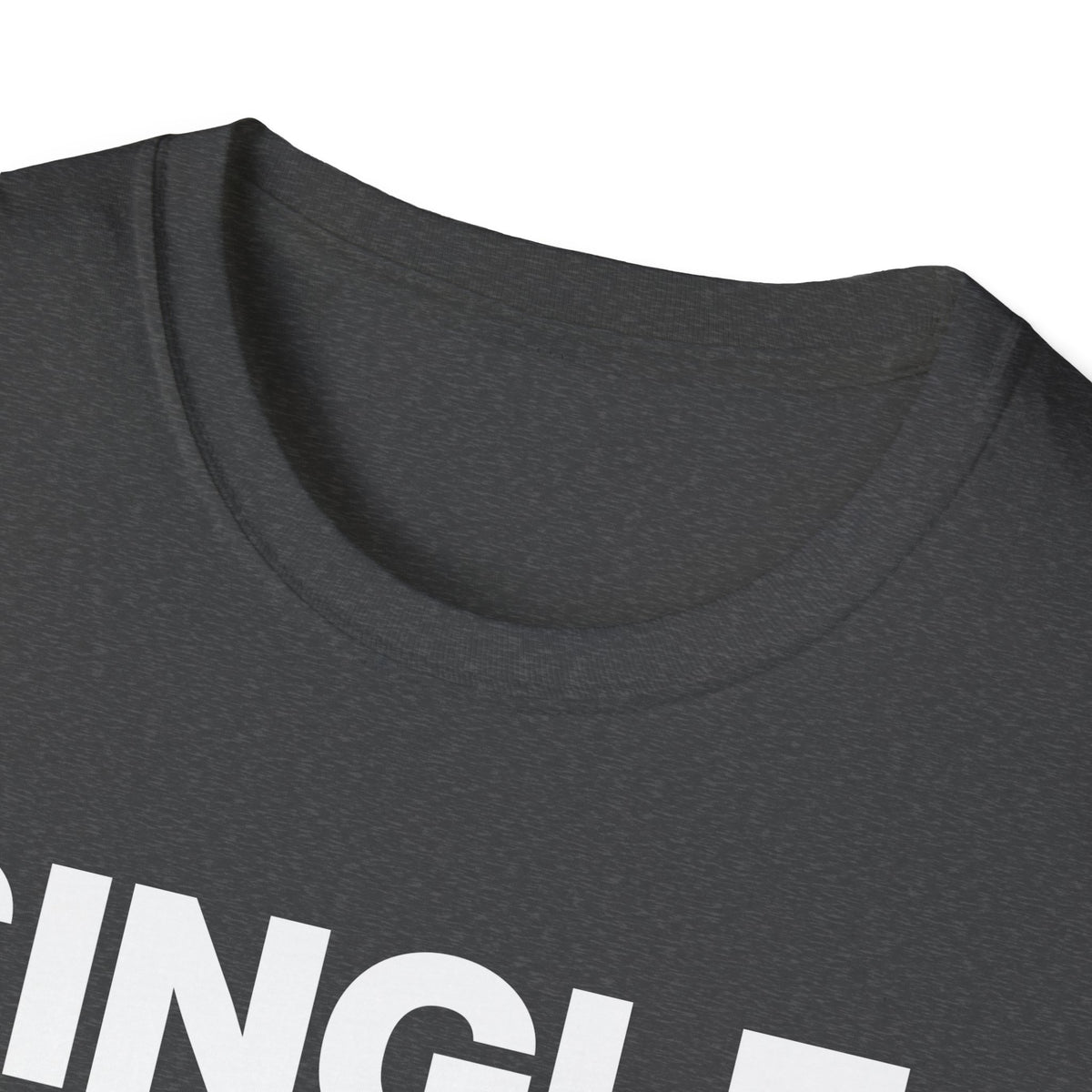 Single, Not Desperate. Okay, a Little. T-Shirt