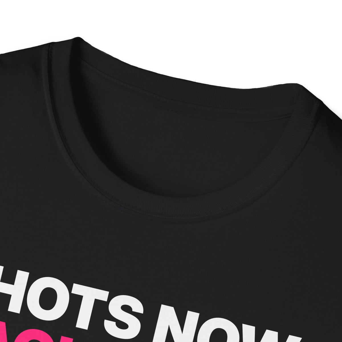 Shots Now. Backshots Later. T-Shirt