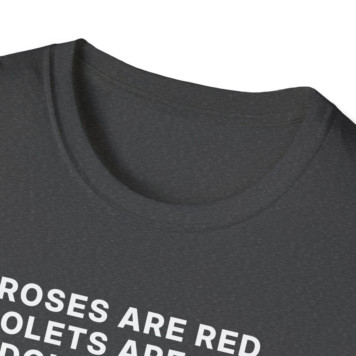 Roses Are Red. Violets Are Blue. Don't Be Shy, Show Me Your 80085 T-Shirt