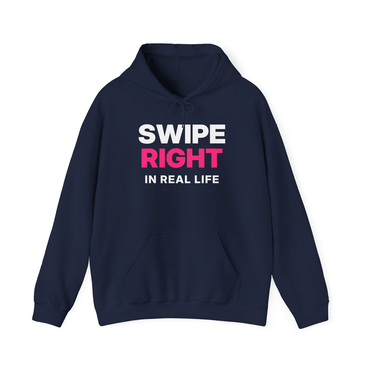 Swipe Right in Real Life Hoodie