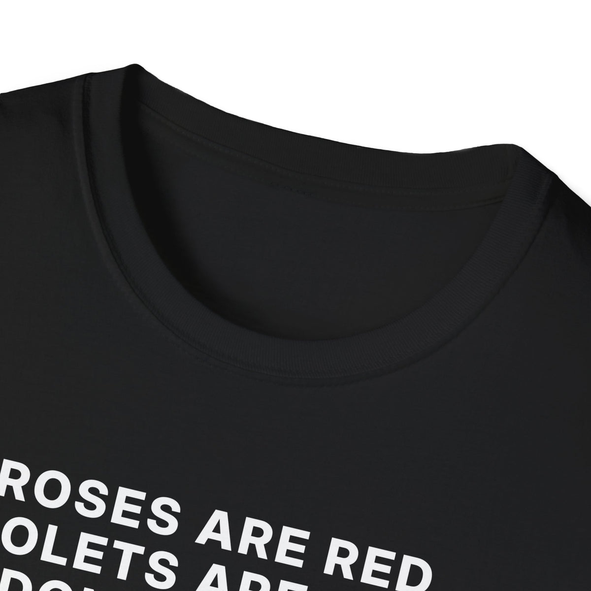 Roses Are Red. Violets Are Blue. Don't Be Shy, Show Me Your 80085 T-Shirt