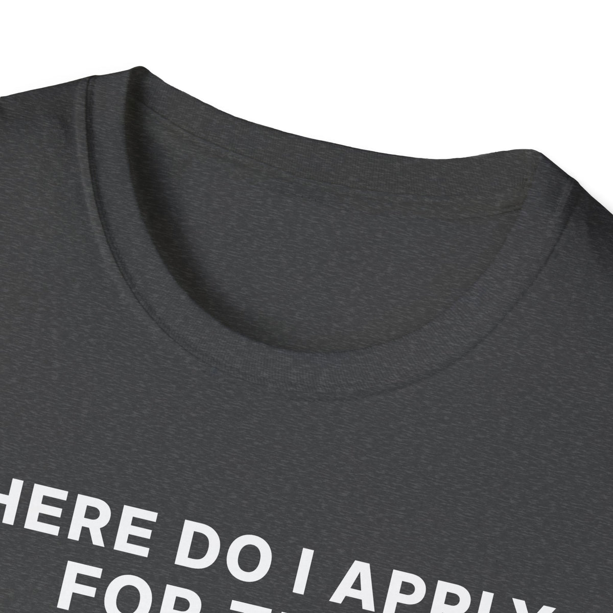 Where Do I Apply for the Roster? T-Shirt