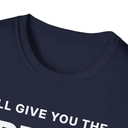 I'll Give You the Best 30 Seconds of Your Life. Quality, Not Quantity. T-Shirt