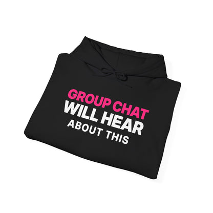 Group Chat Will Hear About This Hoodie