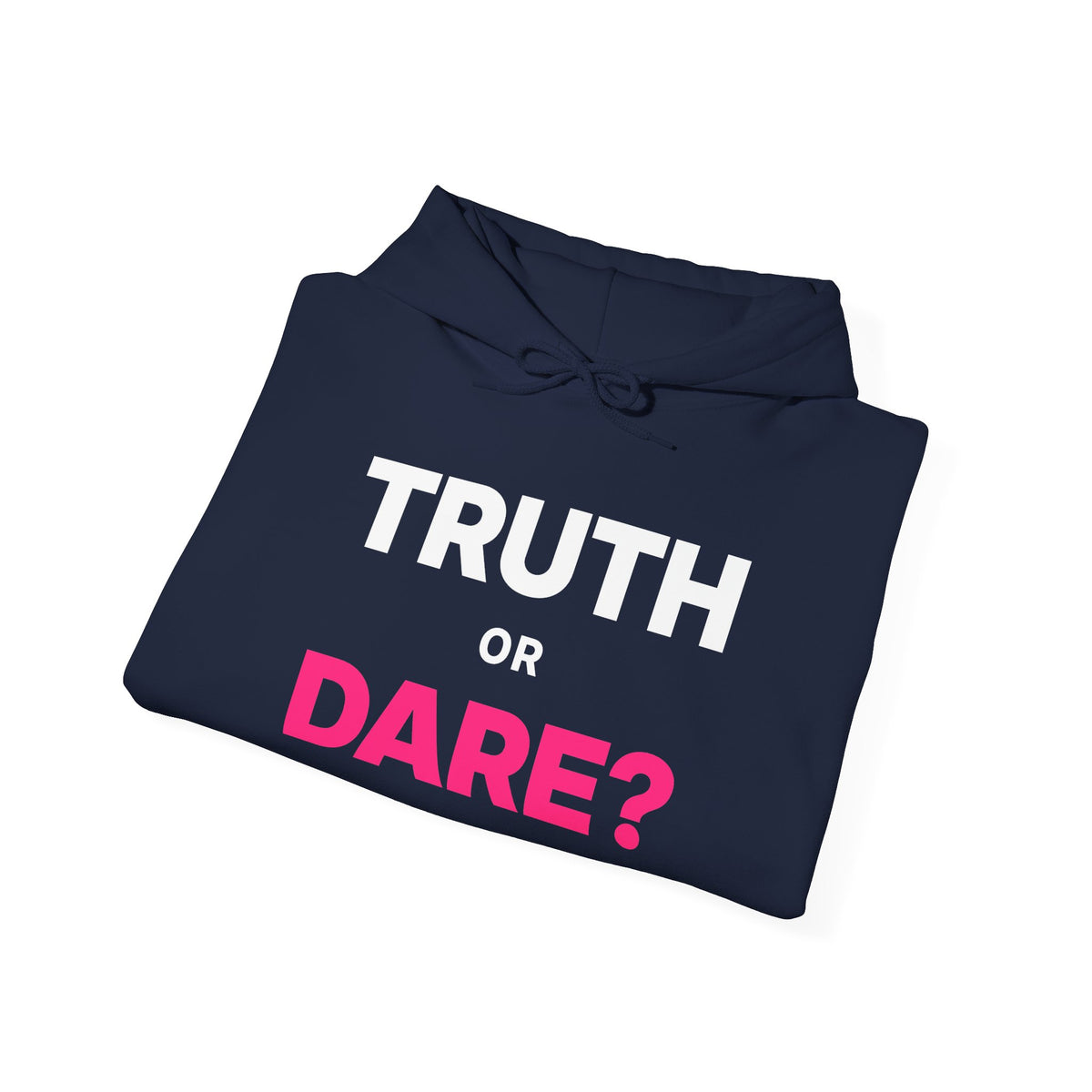 Truth or Dare? Hoodie