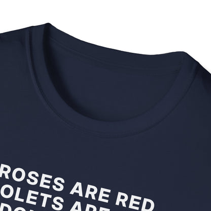 Roses Are Red. Violets Are Blue. Don't Be Shy, Show Me Your 80085 T-Shirt