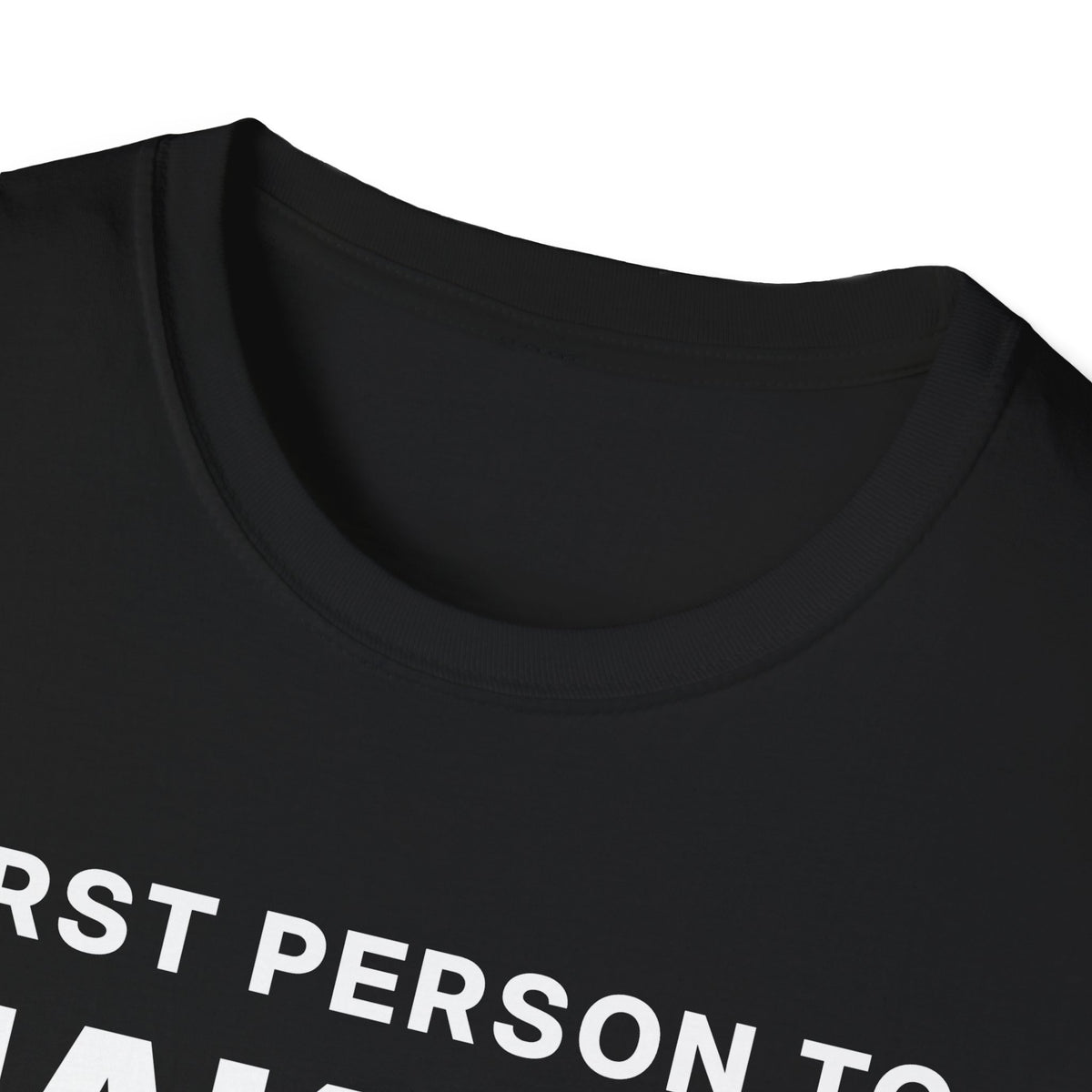 First Person to Make Me Laugh Gets a Shot T-Shirt