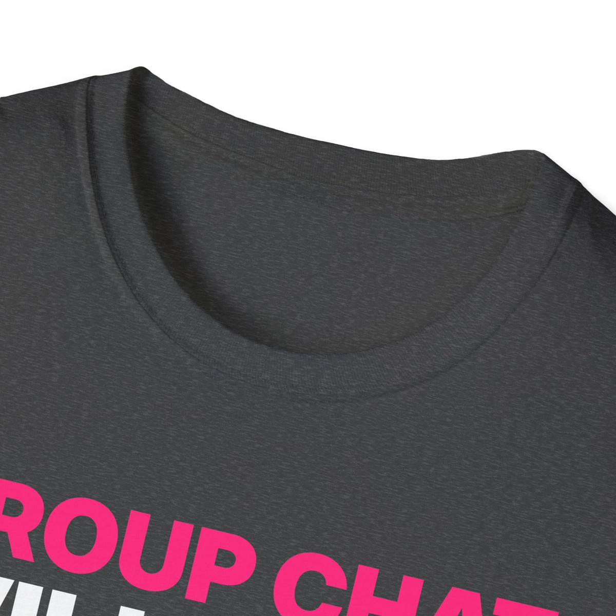 Group Chat Will Hear About This T-Shirt