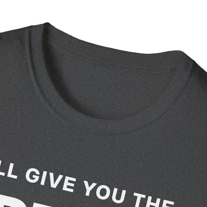 I'll Give You the Best 30 Seconds of Your Life. Quality, Not Quantity. T-Shirt