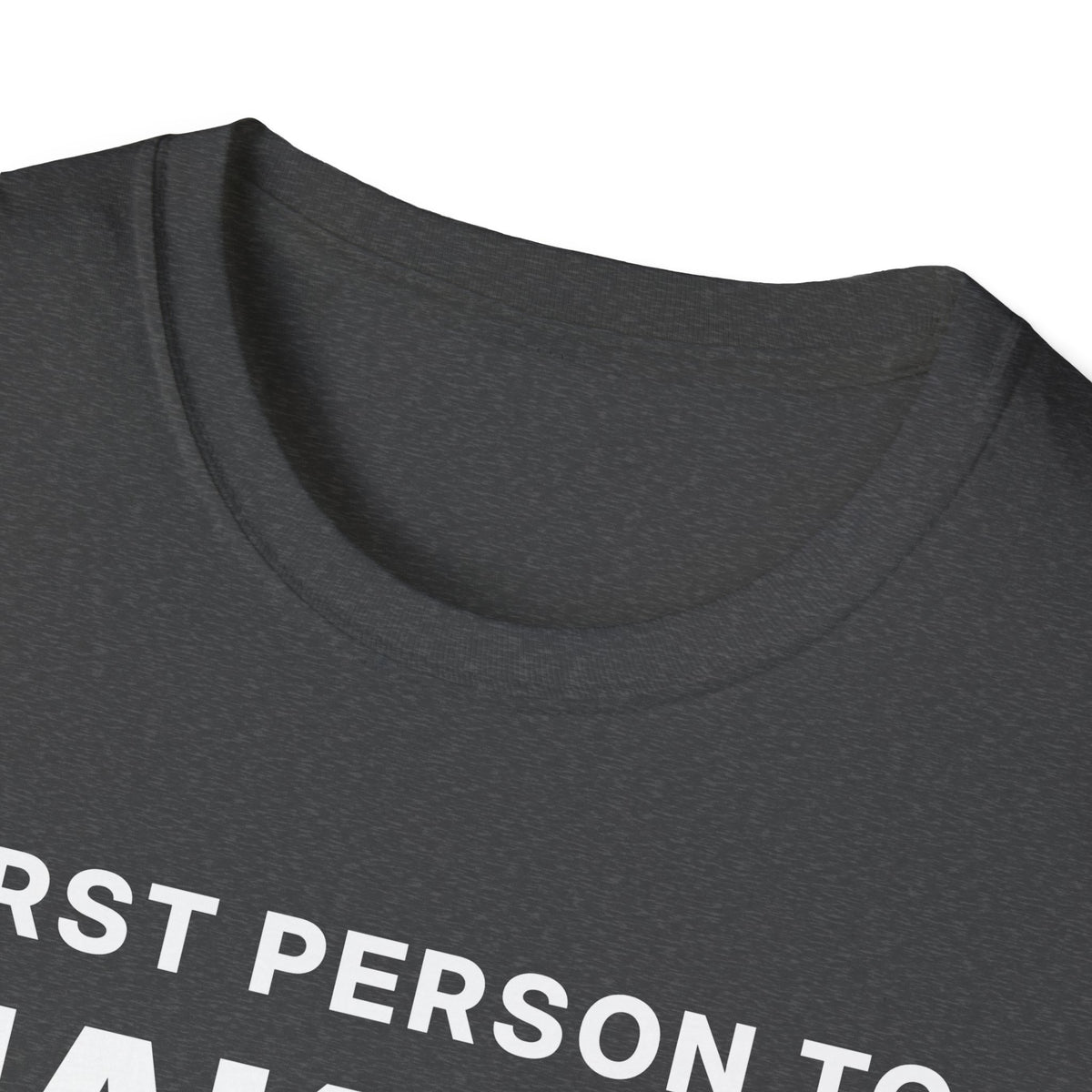 First Person to Make Me Laugh Gets a Shot T-Shirt
