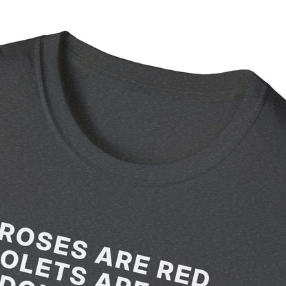 Roses Are Red. Violets Are Blue. Don't Be Shy, Show Me Your 80085 T-Shirt