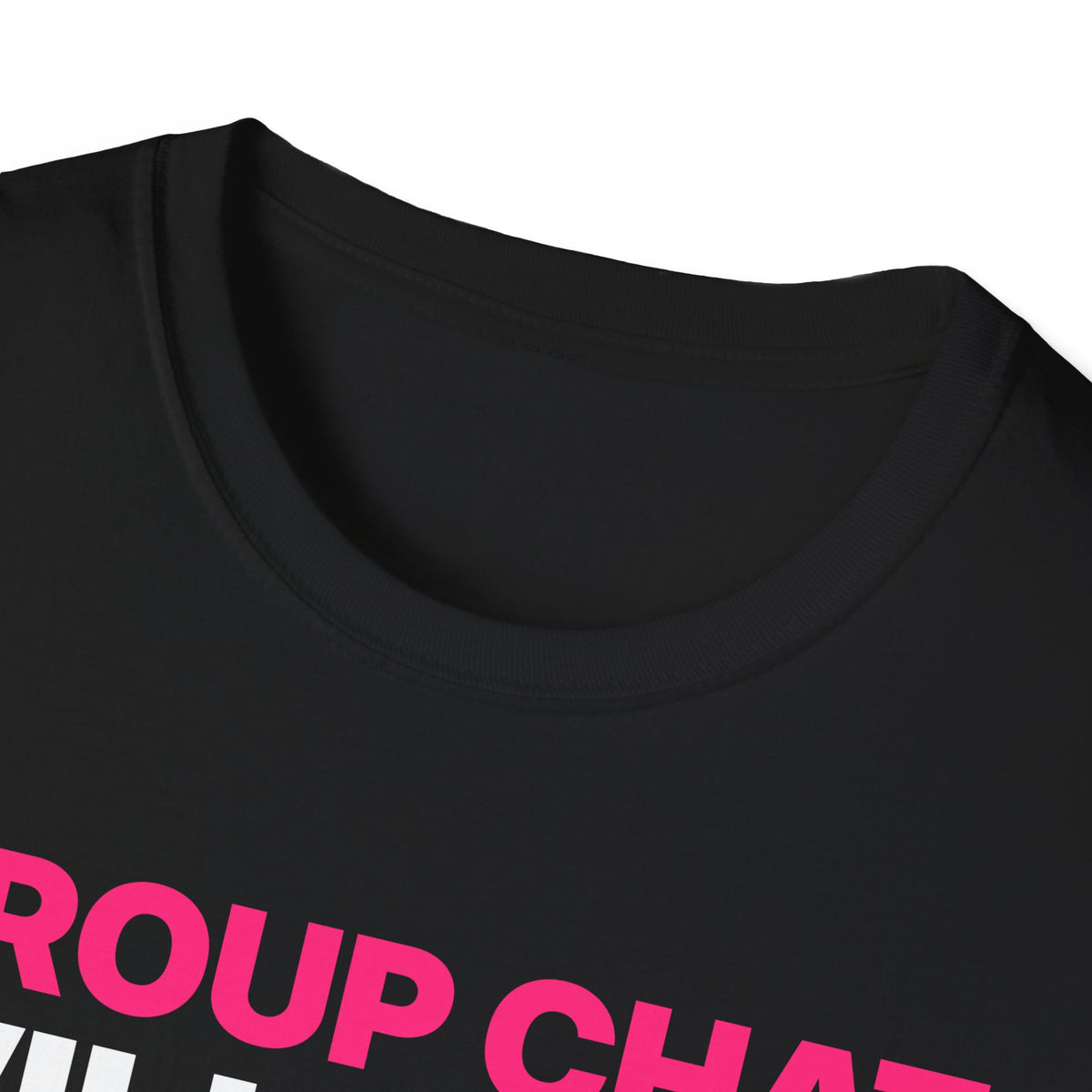 Group Chat Will Hear About This T-Shirt