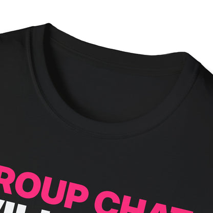 Group Chat Will Hear About This T-Shirt