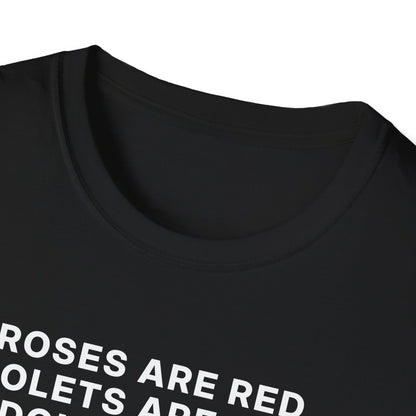 Roses Are Red. Violets Are Blue. Don't Be Shy, Show Me Your 80085 T-Shirt